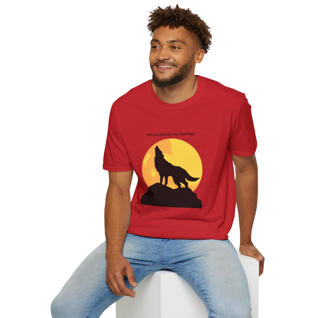 Howling Wolf T-Shirt – “I’m Vocalizing My Feelings” Graphic Tee